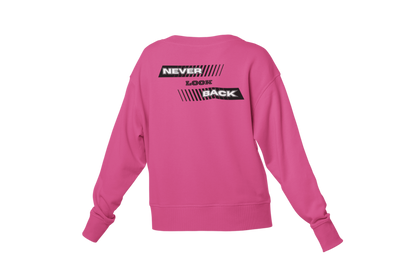 "NEVER LOOK BACK" CUSTOM DESIGN SWEATSHIRT