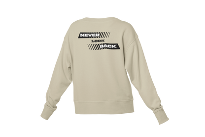 "NEVER LOOK BACK" CUSTOM DESIGN SWEATSHIRT