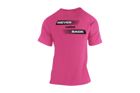 "NEVER LOOK BACK" CUSTOM DESIGN T-SHIRT