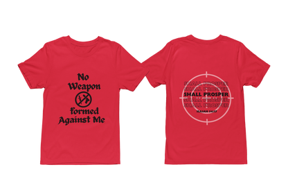 "NO WEAPON WILL PROSPER" SIGNATURE CUSTOM DESIGN (BLACK PRINT)