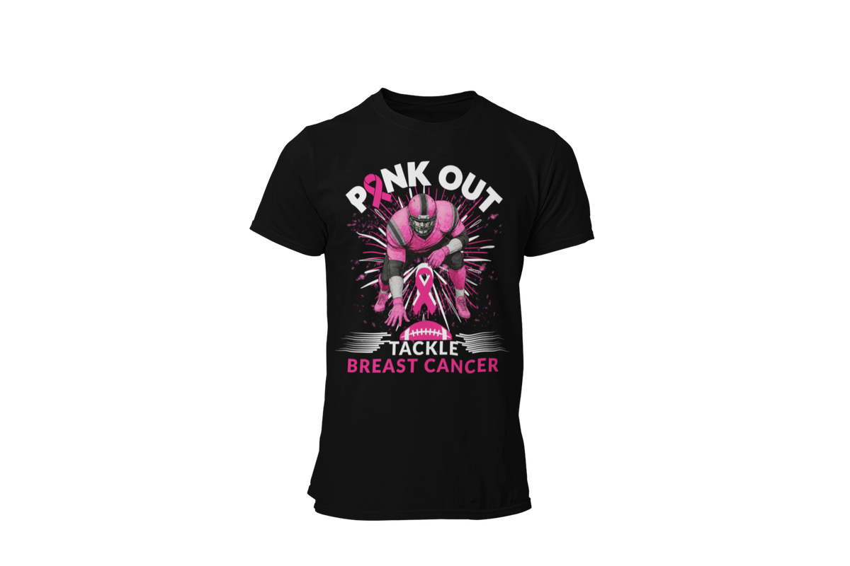 "PINK OUT TACKLE BREAST CANCER" - BREAST CANCER AWARENESS T-SHIRT