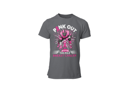 "PINK OUT TACKLE BREAST CANCER" - BREAST CANCER AWARENESS T-SHIRT