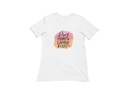 "PRAY MORE WORRY LESS" GRAPHIC PRINT