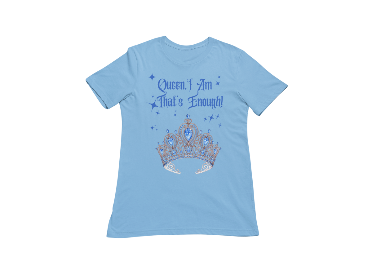 "QUEEN, I AM THAT'S ENOUGH" CUSTOM SIGNATURE DESIGN