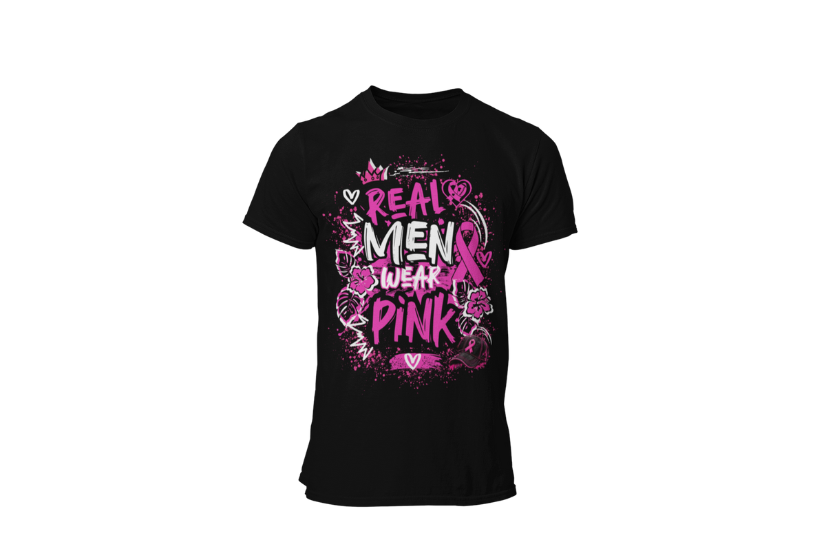 "REAL MEN WEAR PINK" - BREAST CANCER AWARENESS T-SHIRT