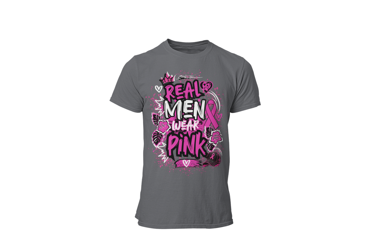 "REAL MEN WEAR PINK" - BREAST CANCER AWARENESS T-SHIRT