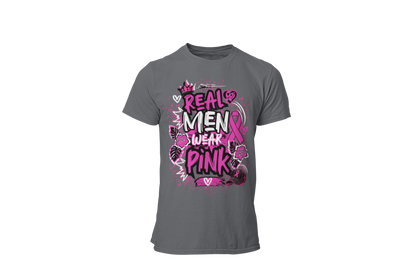 "REAL MEN WEAR PINK" - BREAST CANCER AWARENESS T-SHIRT