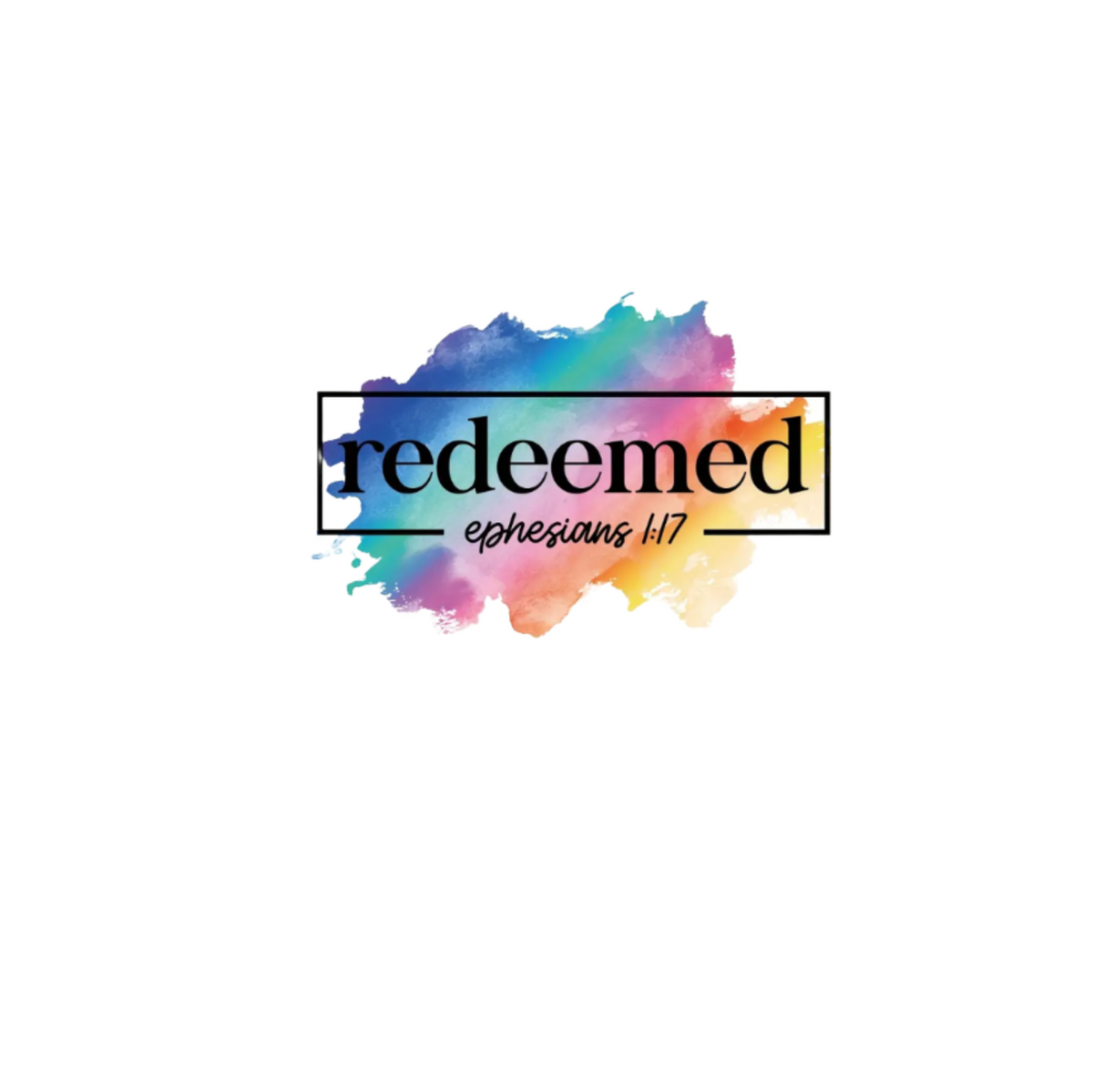 "REDEEMED - EPHESIANS 1:17" GRAPHIC PRINT