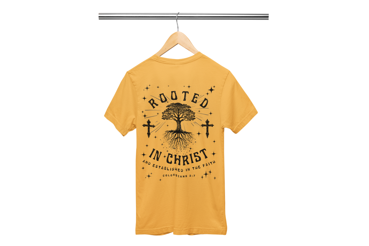 "ROOTED IN CHRIST- COLOSSIANS 2:7" (BACKVIEW) SIGNATURE CUSTOM DESIGN