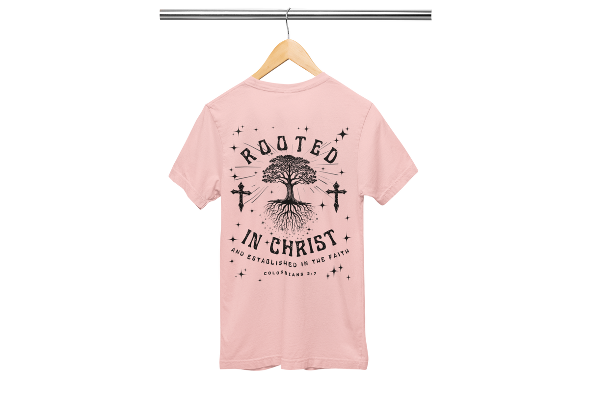 "ROOTED IN CHRIST- COLOSSIANS 2:7" (BACKVIEW) SIGNATURE CUSTOM DESIGN