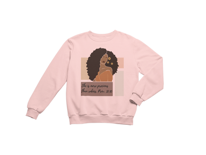 "SHE IS MORE PRECIOUS THAN RUBIES - PROV. 31:10" CUSTOM SIGNATURE SWEATSHIRT