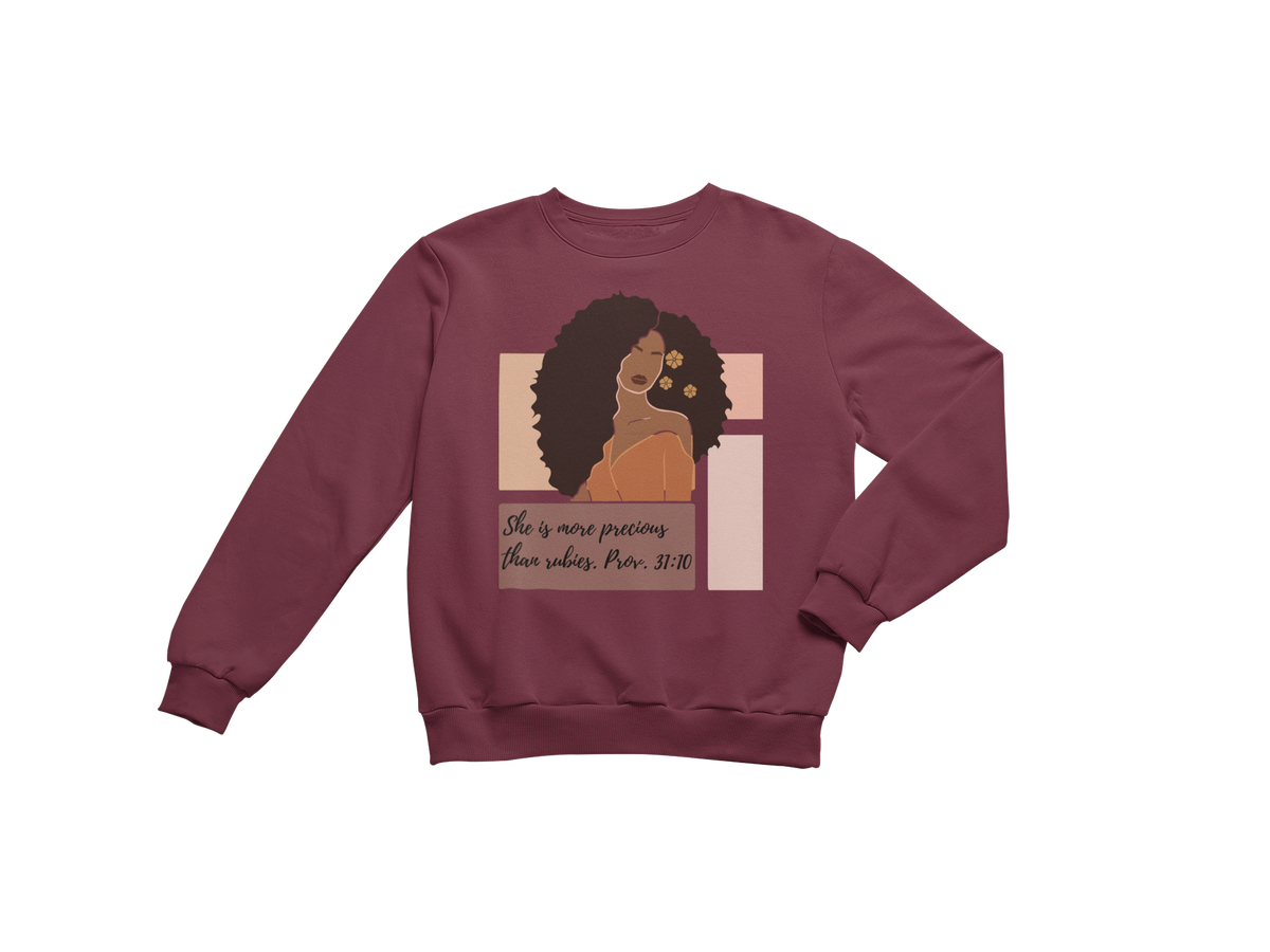 "SHE IS MORE PRECIOUS THAN RUBIES - PROV. 31:10" CUSTOM SIGNATURE SWEATSHIRT