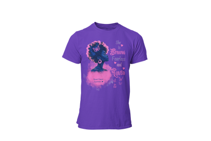 "SHE IS STRONG, FEARLESS AND LOVED" - BREAST CANCER AWARENESS T-SHIRT