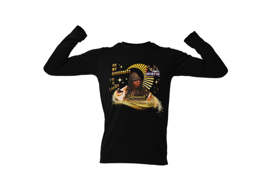 "MARTIN - SHENENEH, OH MY GOODDNESS" GRAPHIC LONG SLEEVE TEE