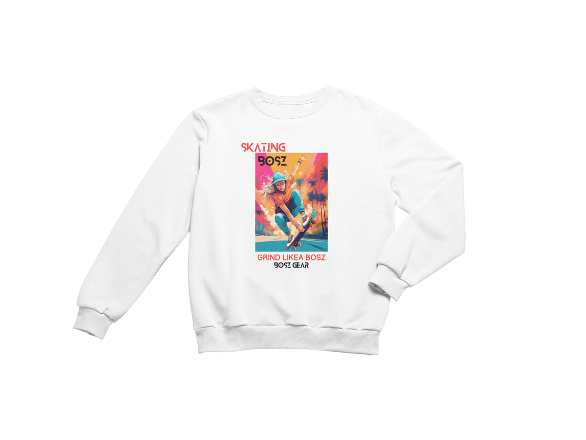 "SKATING BOSZ - GRIND LIKEA BOSZ" (GIRL 2) BOSZ GEAR SWEATSHIRT