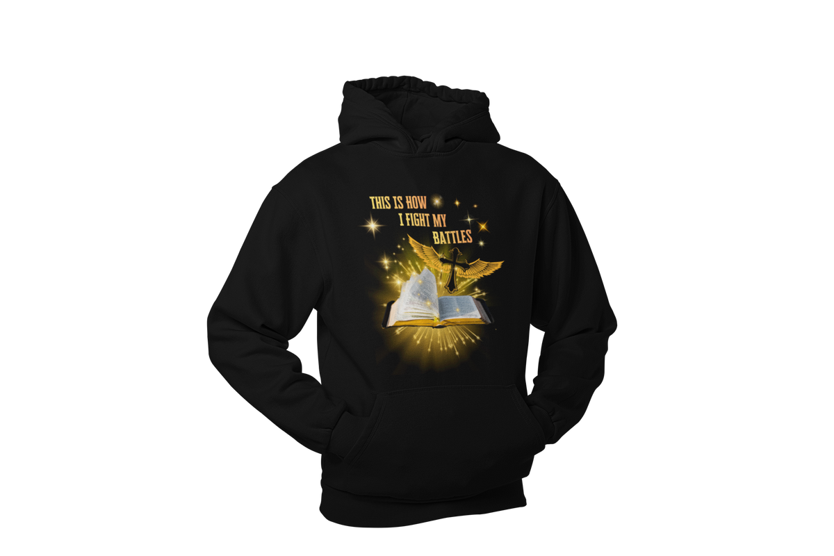 "THIS IS HOW I FIGHT MY BATTLES" CUSTOM GRAPHIC