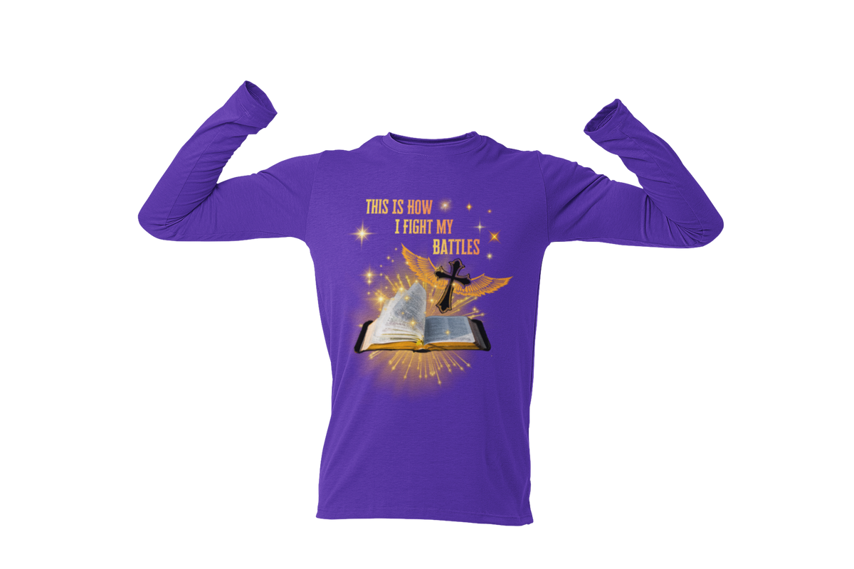"THIS IS HOW I FIGHT MY BATTLES" CUSTOM GRAPHIC