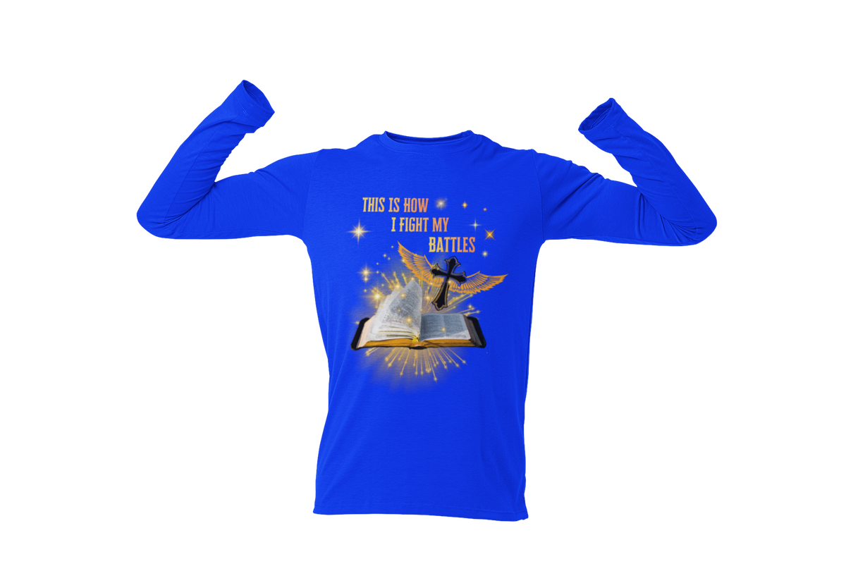 "THIS IS HOW I FIGHT MY BATTLES" CUSTOM GRAPHIC