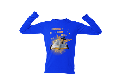 "THIS IS HOW I FIGHT MY BATTLES" CUSTOM GRAPHIC
