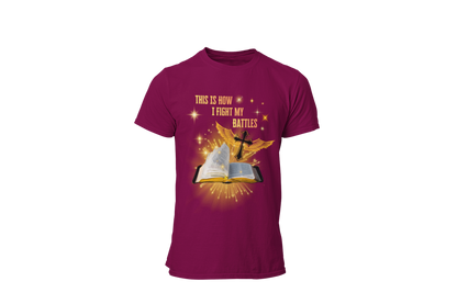 "THIS IS HOW I FIGHT MY BATTLES" CUSTOM GRAPHIC