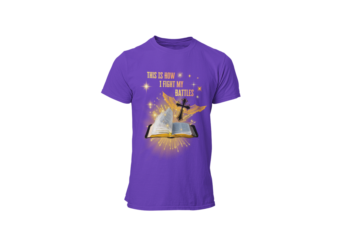 "THIS IS HOW I FIGHT MY BATTLES" CUSTOM GRAPHIC