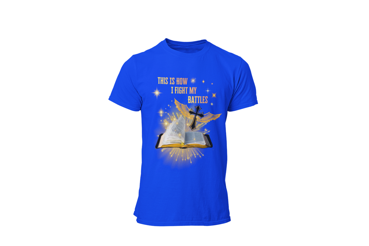 "THIS IS HOW I FIGHT MY BATTLES" CUSTOM GRAPHIC