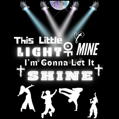 "THIS LITTLE LIGHT OF MINE" CUSTOM GRAPHIC DESIGN