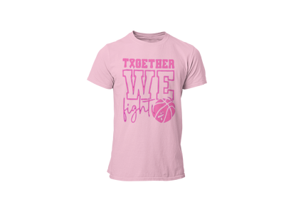 "TOGETHER WE FIGHT" - BREAST CANCER AWARENESS T-SHIRT