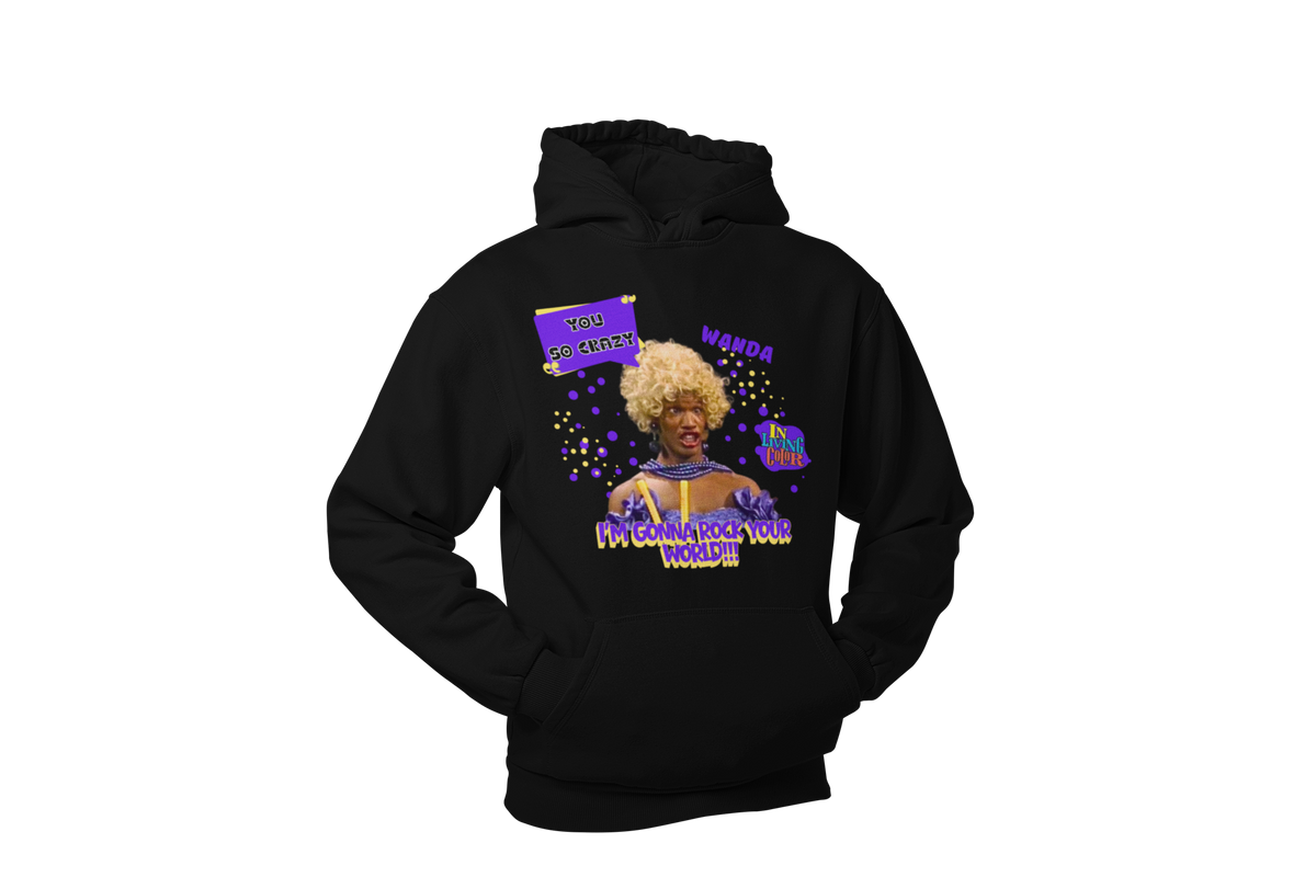 "UGLY WANDA,  I'M GONNA ROCK YOUR WORLD!!!" CUSTOM GRAPHIC