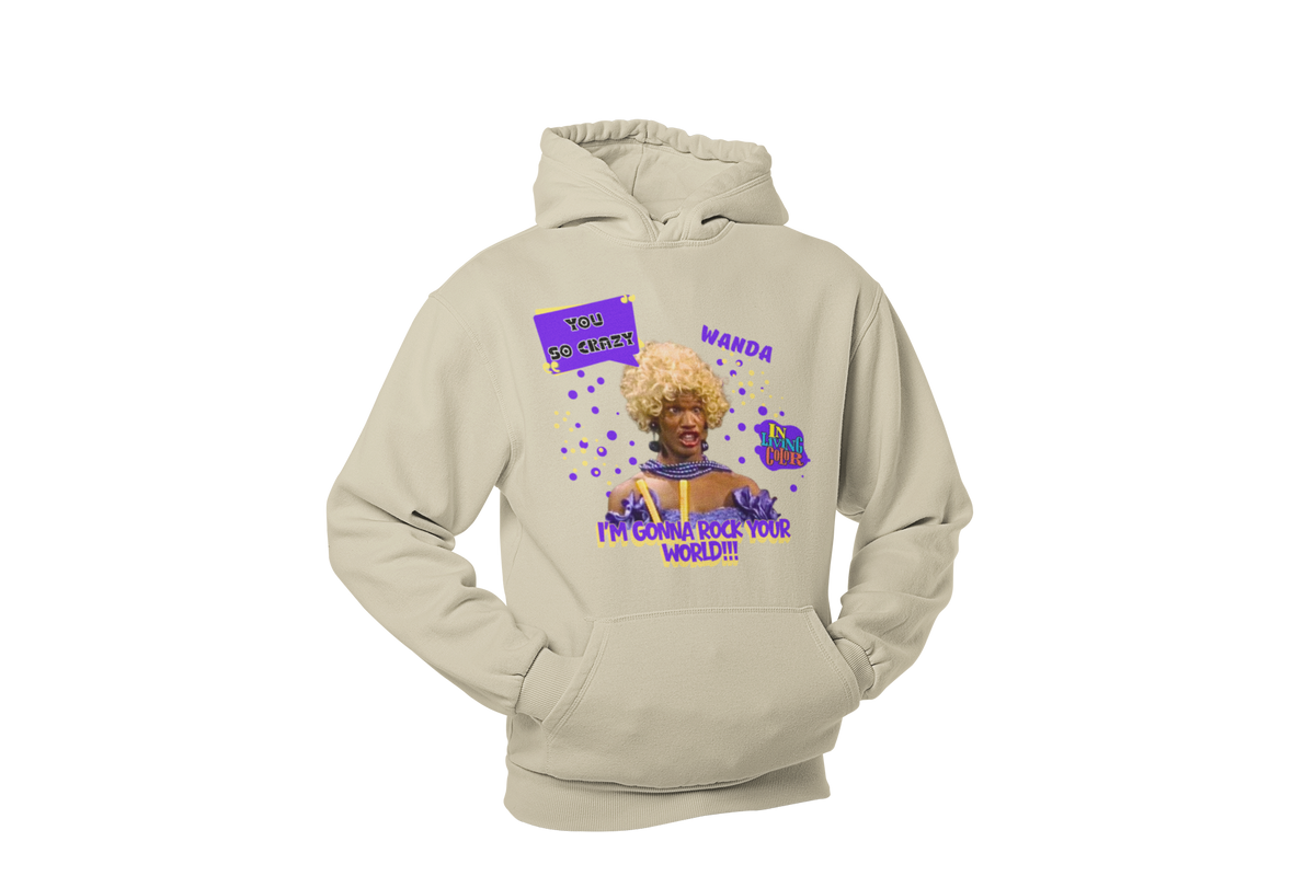 "UGLY WANDA,  I'M GONNA ROCK YOUR WORLD!!!" CUSTOM GRAPHIC