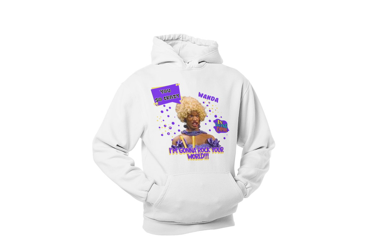 "UGLY WANDA,  I'M GONNA ROCK YOUR WORLD!!!" CUSTOM GRAPHIC