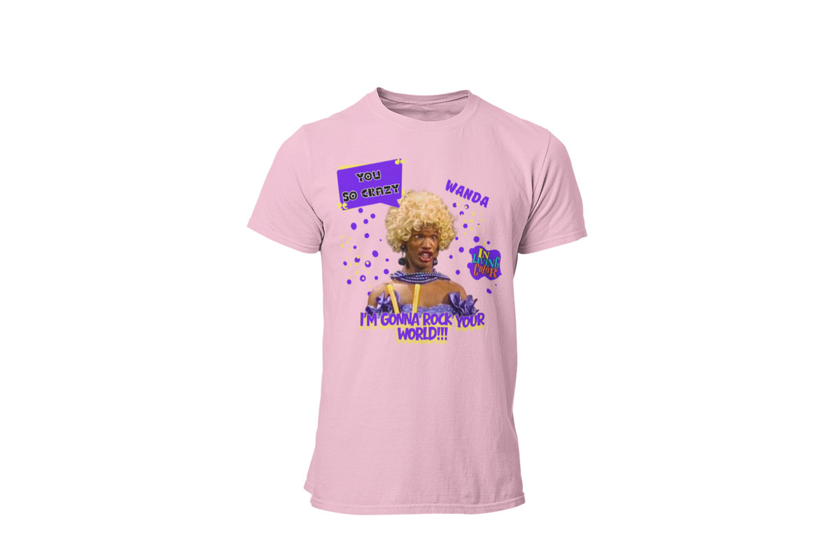 "UGLY WANDA,  I'M GONNA ROCK YOUR WORLD!!!" CUSTOM GRAPHIC