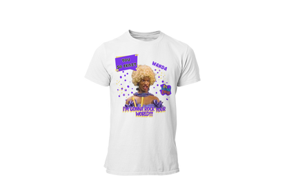 "UGLY WANDA,  I'M GONNA ROCK YOUR WORLD!!!" CUSTOM GRAPHIC