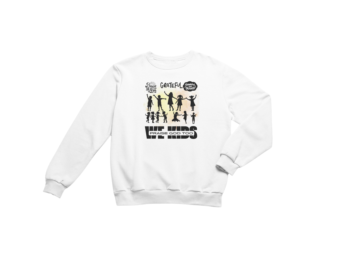 "WE KIDS PRAISE GOD TOO" CUSTOM GRAPHIC DESIGN (BLACK PRINT)