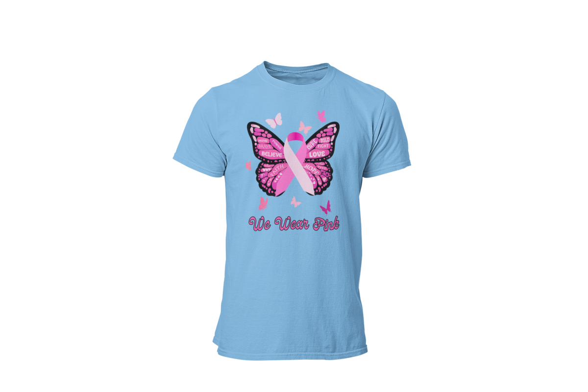 "WE WEAR PINK" - BREAST CANCER AWARENESS T-SHIRT