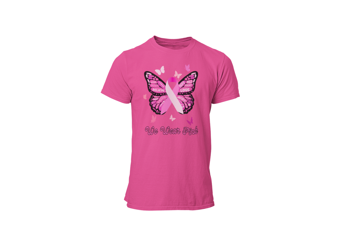 "WE WEAR PINK" - BREAST CANCER AWARENESS T-SHIRT