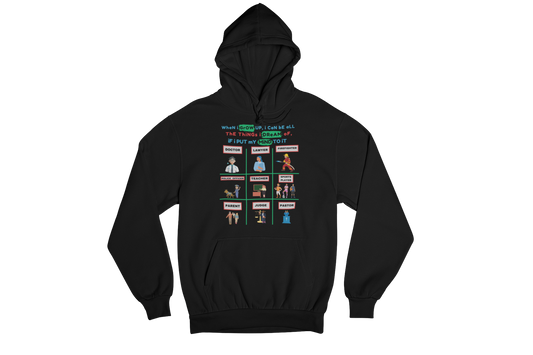 "WHEN I GROW UP" CUSTOM GRAPHIC HOODIE