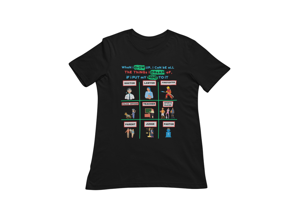 "WHEN I GROW UP" CUSTOM GRAPHIC DESIGN