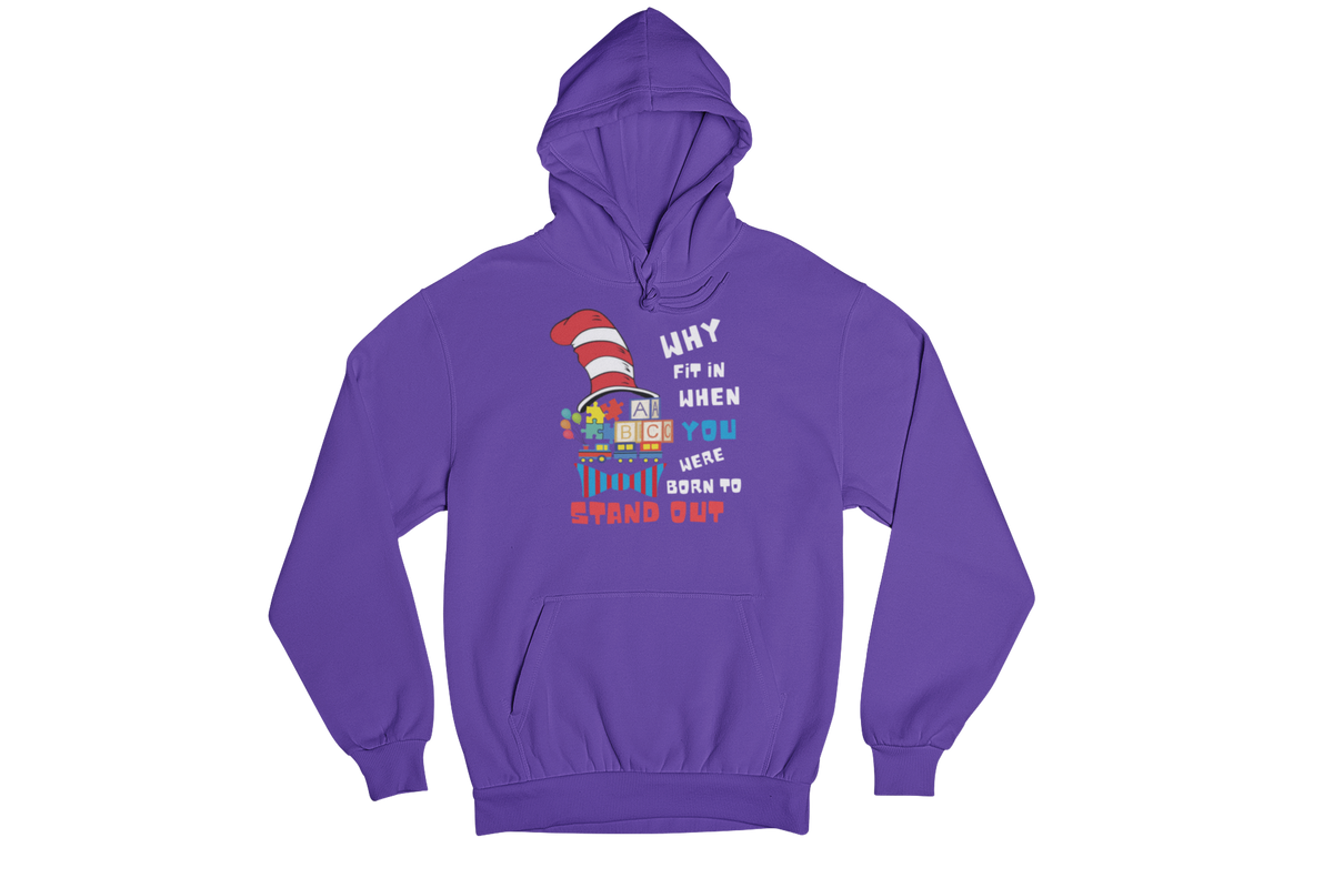 "WHY FIT IN WHEN YOU WERE BORN TO STAND OUT" CUSTOM GRAPHIC DESIGN