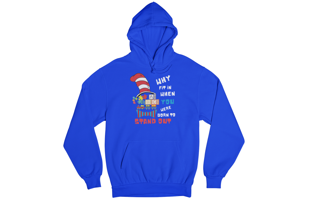"WHY FIT IN WHEN YOU WERE BORN TO STAND OUT" CUSTOM GRAPHIC DESIGN