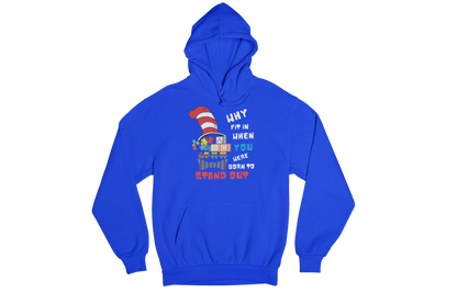 "WHY FIT IN WHEN YOU WERE BORN TO STAND OUT" CUSTOM GRAPHIC DESIGN