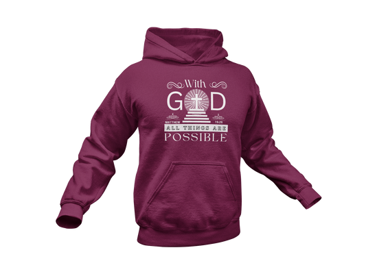 WITH GOD ALL THINGS ARE POSSIBLE - MATTHEW 19:26" SIGNATURE CUSTOM DESIGN HOODIE
